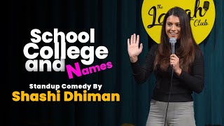 School College and Names  Crowd Work  Stand Up Comedy by Shashi Dhiman [upl. by Ina]