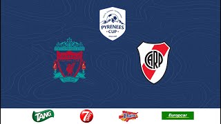 Liverpool FC  CA River Plate  Pirineos Cup 2024 ⚽️ [upl. by Arraeit]