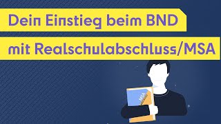 Nach der Schule zum BND  Dein Einstieg mit Realschulabschluss  MSA [upl. by Snehpets]