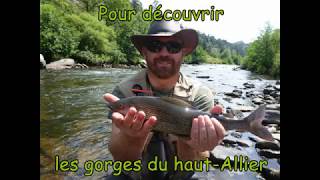 Truites et Ombres du haut Allier  Les Gorges [upl. by Yila]