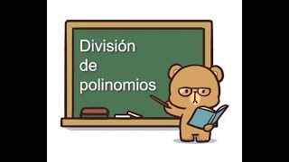 División de polinomios [upl. by Urissa865]