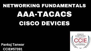 AAA or TACACS Configuration on CISCO Devices CCIE 57391 [upl. by Knepper]