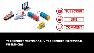 Diferencias entre el transporte multimodal e intermodal un ejemplo aplicado [upl. by Fiann]