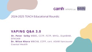 TEACH Educational Rounds Vaping QampA 30 [upl. by Hutchings627]