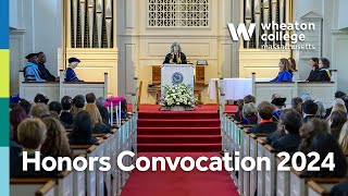 Wheaton College 2024 Honors Convocation [upl. by Eckardt]