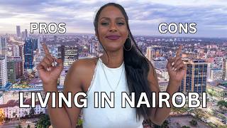 Living in NairobiThe Pros amp Cons [upl. by Nuahsed]