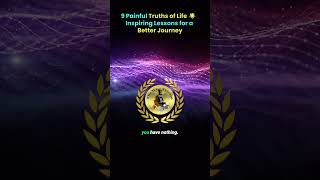 9 Painful Truths of Life 🌟 Inspiring Lessons for a Better Journey [upl. by Madelon551]