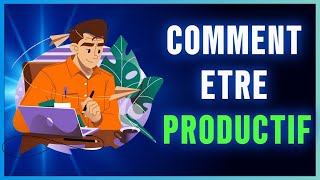 COMMENT ETRE PRODUCTIF [upl. by Eveleen]