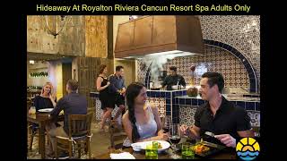 Hideaway At Royalton Riviera Cancun Resort Spa Adults Only [upl. by Karissa]