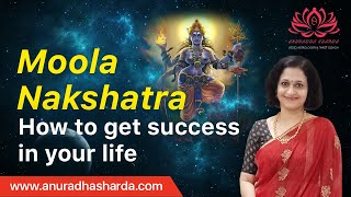 Moola nakshatra  How to get success in your life  Moola nakshatra secrets  Nakshatras [upl. by Blondie]