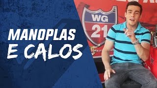 DICAS SOBRE MANOPLAS E COMO EVITAR CALOS  WG21 [upl. by Rao]