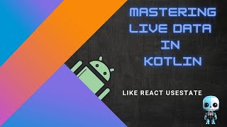 Mastering LiveData in Kotlin kotlin livedata android usestatestateandroid advance android [upl. by Svend]