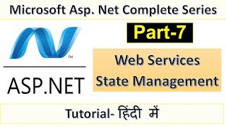 Part7 ASPNET Tutorial in Hindi Web Services and State Management [upl. by Drofiar]