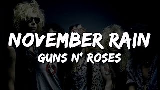 Guns N Roses  November Rain Lyrics [upl. by Zakaria]