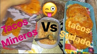 TACOS MINEROS 🆚 TACOS SUDADOS [upl. by Quirk]