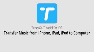 Transfer Music from iPhoneiPadiPod to Computer TunesGo for iOS [upl. by Orsa]