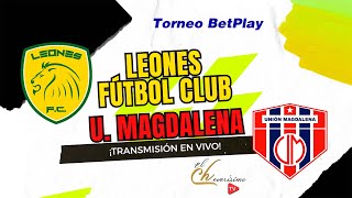 Itagüí Leones Fútbol Club Vs Unión Magdalena  En Vivo  Torneo BetPlay 2 Dimayor  2024 [upl. by Chubb]