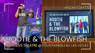 Hootie amp The Blowfish  LIVE at Bleaulive Theater at Fountainebleau in Las Vegas  Highlights [upl. by Faline484]