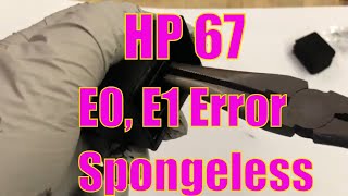 Refill HP 67 67XL Ink Cartridge  Part 2  E0 E1 Error Spongeless Refillable amp Sponge Fatigue [upl. by Fitzhugh]