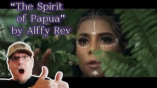 THE SPIRIT OF PAPUA  Alffy Rev ft Nowela Mikhelia Epo Dfenomeno Funky Papua First Reaction [upl. by Naujed]