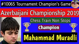 Azerbaijani Championship  Mahammad Muradli 2019 chess [upl. by Nylirak947]