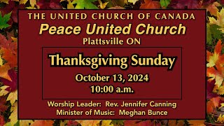 Peace United Church October 13 2024  Thanksgiving Sunday [upl. by Sell]