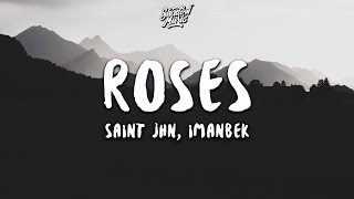 SAINt JHN  ROSES Imanbek Remix Lyrics [upl. by Waki]