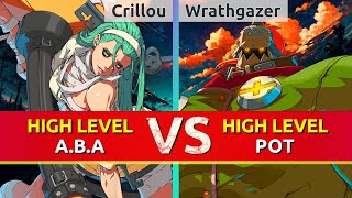 GGST ▰ Crillou ABA vs Wrathgazer Potemkin High Level Gameplay [upl. by Graybill]