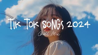 Tiktok songs 2024 🍄 Best tiktok songs 2024  Trending song latest [upl. by Macnair]