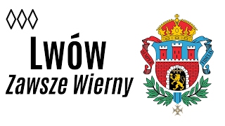 Lwów Zawsze Wierny [upl. by Ethbun279]