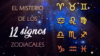 El Misterio de los 12 Signos Zodiacales  Astrología Científica [upl. by Michi]