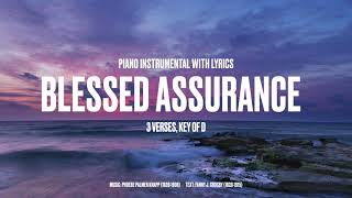 Blessed Assurance  Piano Instrumental with Lyrics [upl. by Navanod]