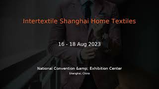 Intertextile Shanghai Home Textiles 2023 [upl. by Ocker]