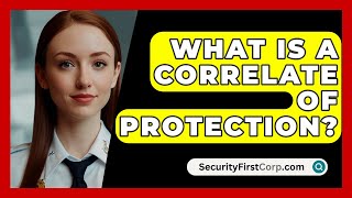 What Is A Correlate Of Protection  SecurityFirstCorpcom [upl. by Laeynad31]