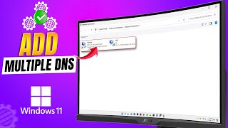 How to Add Multiple DNS IPs in Windows 1011 Use two DNS for LaptopPC [upl. by Bethanne]