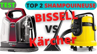 🥇 TOP 2  MEILLEURE SHAMPOUINEUSE 2023  TEST COMPARATIF AVIS BISSELL VS KARCHER MAISON BONHEUR [upl. by Schiro]