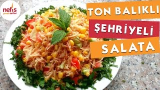 Ton Balıklı Şehriyeli Salata Tarifi [upl. by Cerellia252]