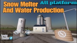 Snow Melter And Water Production New mod for all platforms on FS22 [upl. by Nakre884]