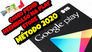 COMO PEDIR REEMBOLSO NA PLAY STORE ATUALIZADO 2020 [upl. by Ehr]