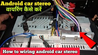 9 inch android car stereo wiring diagram  How to wiring android car stereo in car [upl. by Sibelle385]