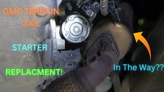 Terrain 36L Starter Replacement [upl. by Yardna]