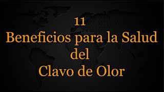 11 Beneficios para la Salud del Clavo de Olor [upl. by Reivaj]