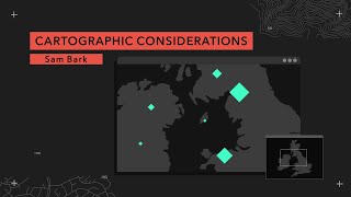 Cartographic Considerations [upl. by Sivaj]