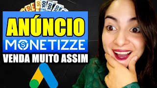 Como Anunciar Produtos da MONETIZZE no GOOGLE ADS do Zero Passo a Passo [upl. by Cypro759]