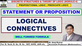 Propositional Logic  Logical Connectives  Well Formed Formula  Fundamental of Propositional Logic [upl. by Mikeb812]