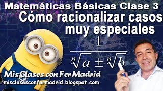 Matemáticas Básicas Clase 10 a Racionalización Casos Especiales [upl. by Tobye]