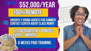 HURRY APPLY ASAP HIRING NOW FOR SUMMER CONTACT CENTER AGENT CLASS  PAID TRAINING  REMOTE JOB [upl. by Marketa]