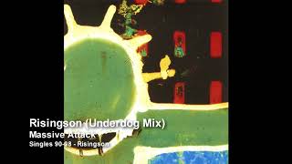 Massive Attack  Risingson Underdog Mix Singles 9098 [upl. by Aiekam]