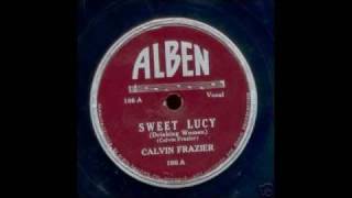 CALVIN FRAZIER sweet lucy  bebop boogie ALBEN 106 [upl. by Anaya668]