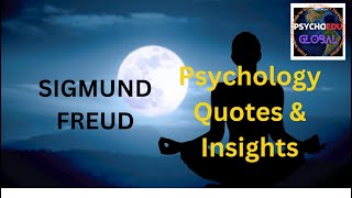 Psychology Quotes and Insights Sigmund Freud [upl. by Bennett]